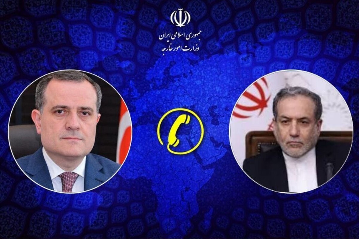 تماس تلفنی وزرای خارجه ایران و آذربایجان | عزم ایران برای دفاع مقتدرانه از کیان ایران