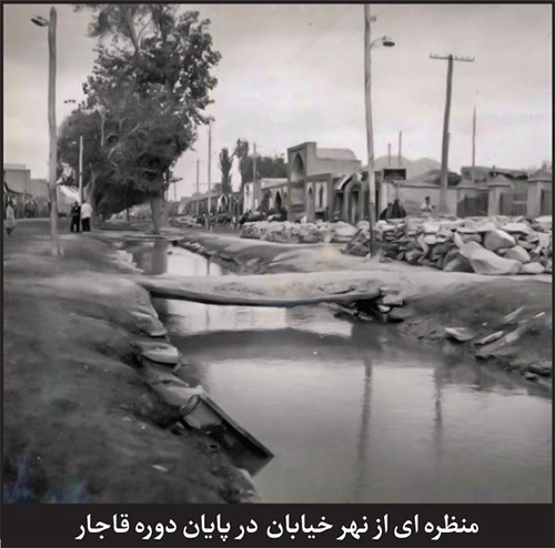 نگاهی به شمایل و تغییرات نهر خیابان مشهد تا پایان دوره قاجار | سیمای قاجاری یک نهر