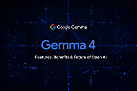 گوگل از «Gemma ۴» رونمایی کرد | تمرکز بر استقلال از فضای ابری و کدنویسی هوشمند