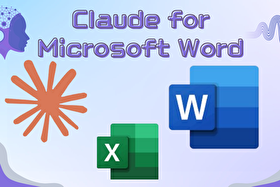 دستیار هوش مصنوعی Claude به‌صورت یک افزونه در ورد اضافه می‌شود