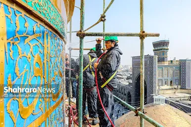 شست و شوی گنبد منور رضوی در آستانه سال نو و ماه مبارک رمضان