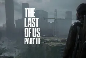خبرهایی تازه از ساخت قسمت سوم بازی &laquo;آخرینِ ما&raquo; (The Last of Us)