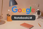 NotebookLM: ده نکته طلایی برای استادشدن در ابزار قدرتمند گوگل + راهنما