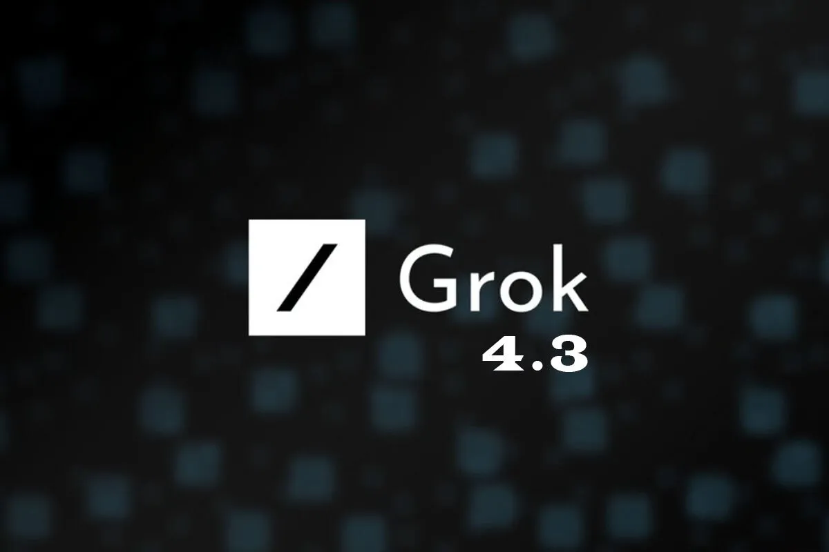 مدل هوش مصنوعی Grok ۴.۳ رونمایی شد + ویژگی‌ها