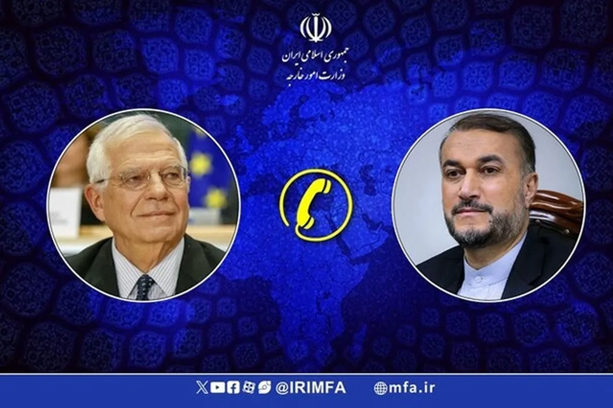 بورل و امیرعبداللهیان برای کاهش تنش‌ها در منطقه گفت و گو کردند
