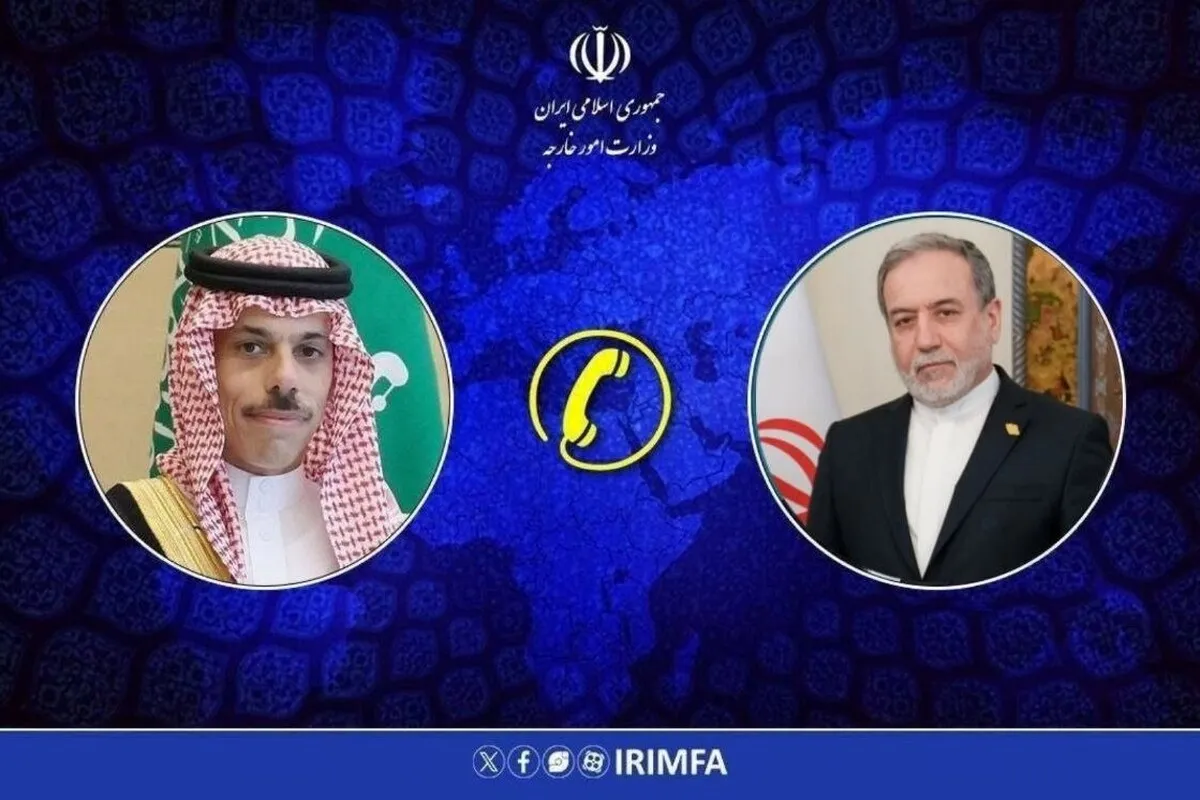 گفت‌وگوی تلفنی وزرای امور خارجه ایران و عربستان