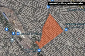 مروری بر تاریخ ۴۰۰ ساله و فراموش&zwnj;شده مزرعه &laquo;خیرآباد&raquo;، یکی از محلات قدیمی مشهد