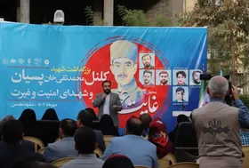 شهید امنیت تبلور میراث اخلاقی و فرهنگی شهید کلنل پسیان است