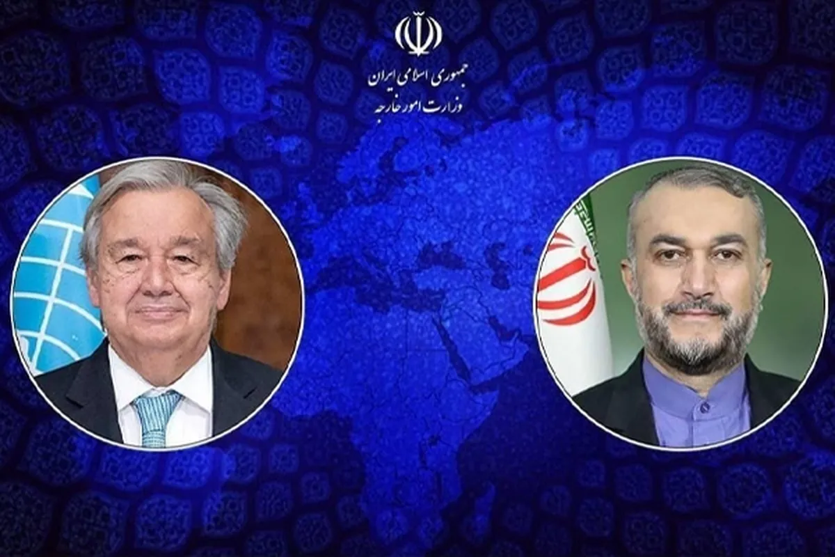 گفت‌وگوی امیرعبداللهیان با دبیرکل سازمان ملل | تاکید وزیر خارجه بر واکنش صریح شورای امنیت به حمله تروریستی اسرائیل