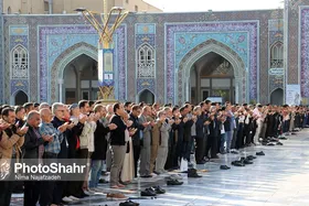 اقامه نماز عید سعید فطر در آستان ملکوتی حضرت ثامن الحجج (ع)
