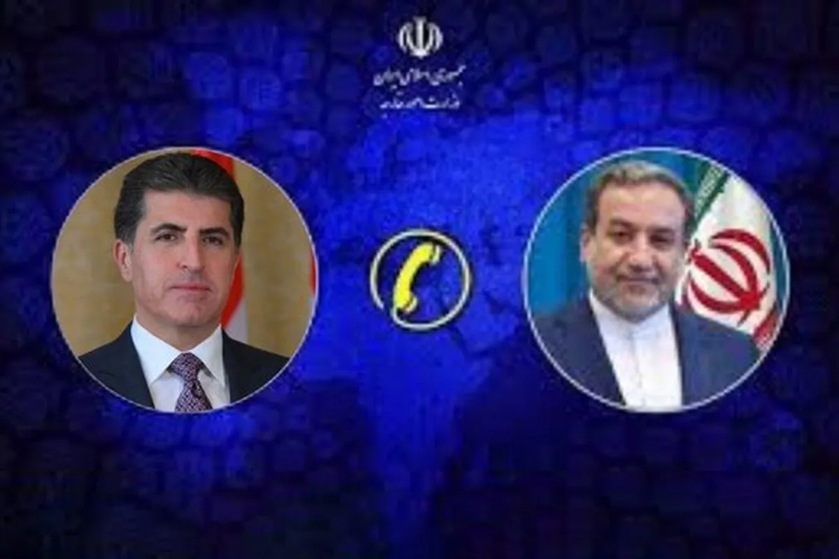 گفت‌وگوی تلفنی عراقچی و بارزانی در مورد تقویت همکاری‌های برای صیانت از مرز‌ها