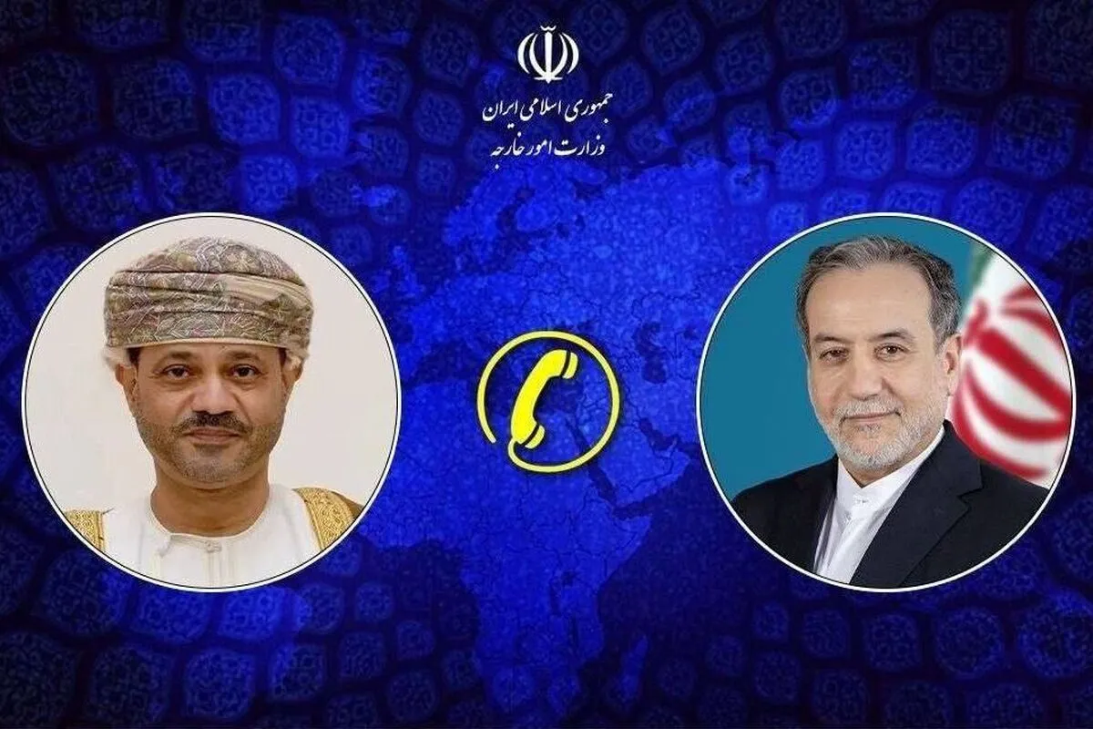 گفتگوی تلفنی عراقچی و وزیر خارجه عمان پیرامون امنیت کشتیرانی در منطقه